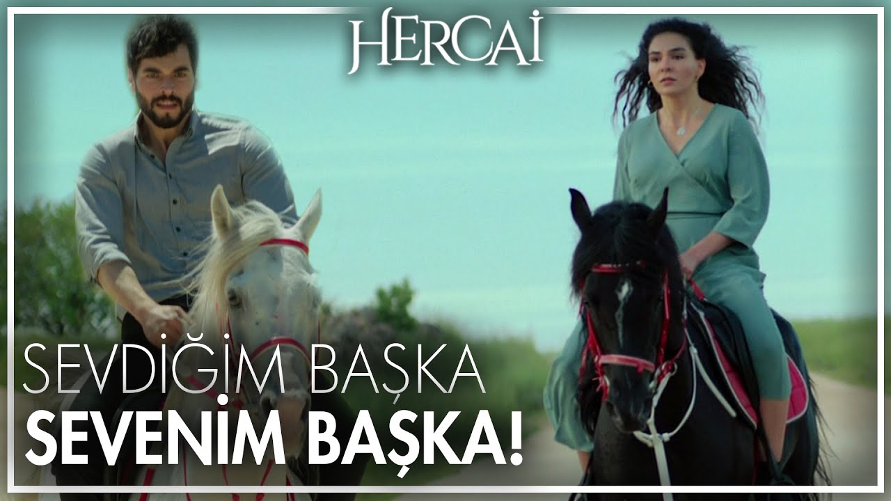 Sevdiğim başka sevenim başka! - Hercai