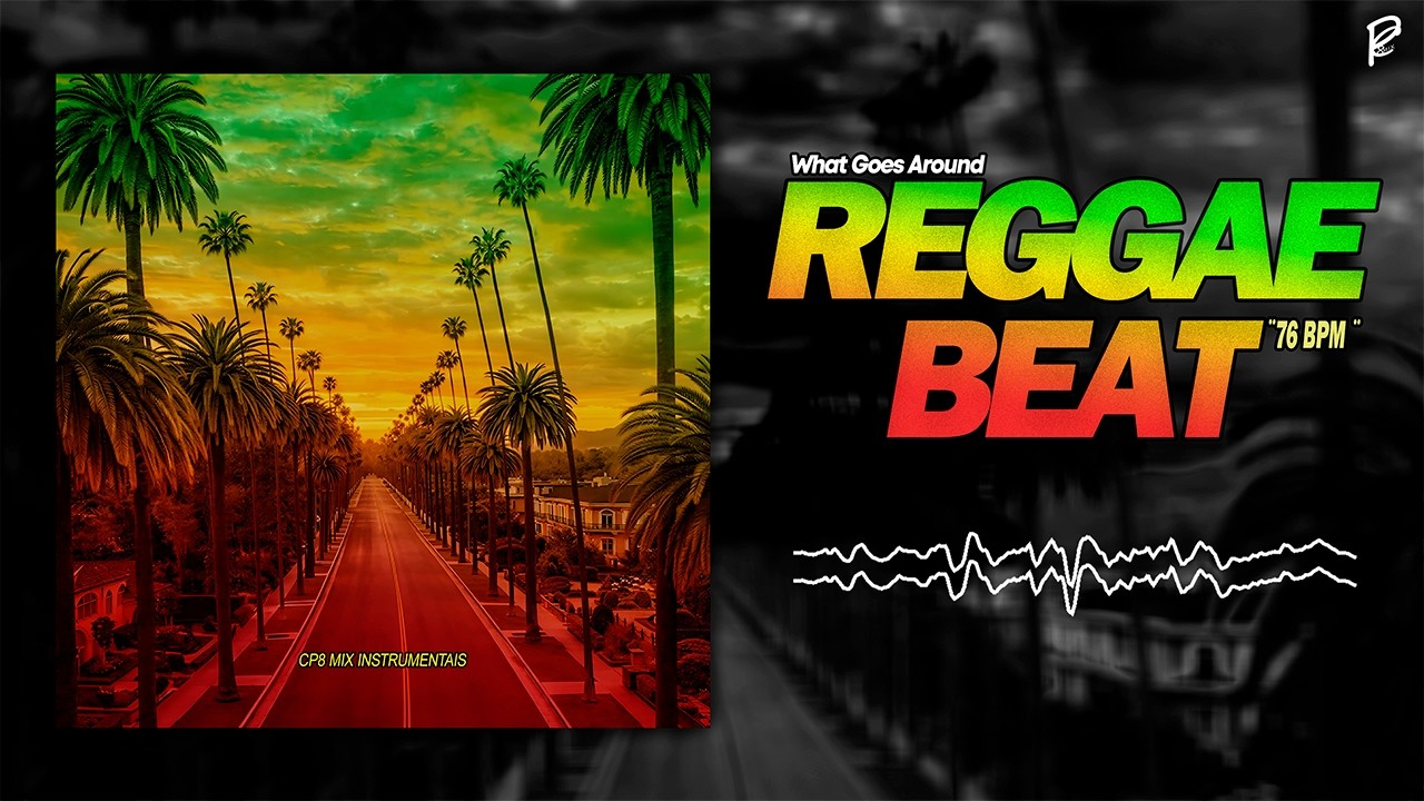 (FREE) Reggae Type Beat – What Goes Around 🌴 | CP8 Mix Instrumentais | 76 BPM