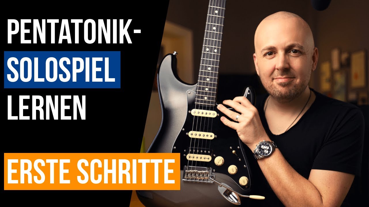 Solospiel mit der Pentatonik lernen - 7 EINFACHE Schritte zur Improvisation [+ BACKINGTRACK]