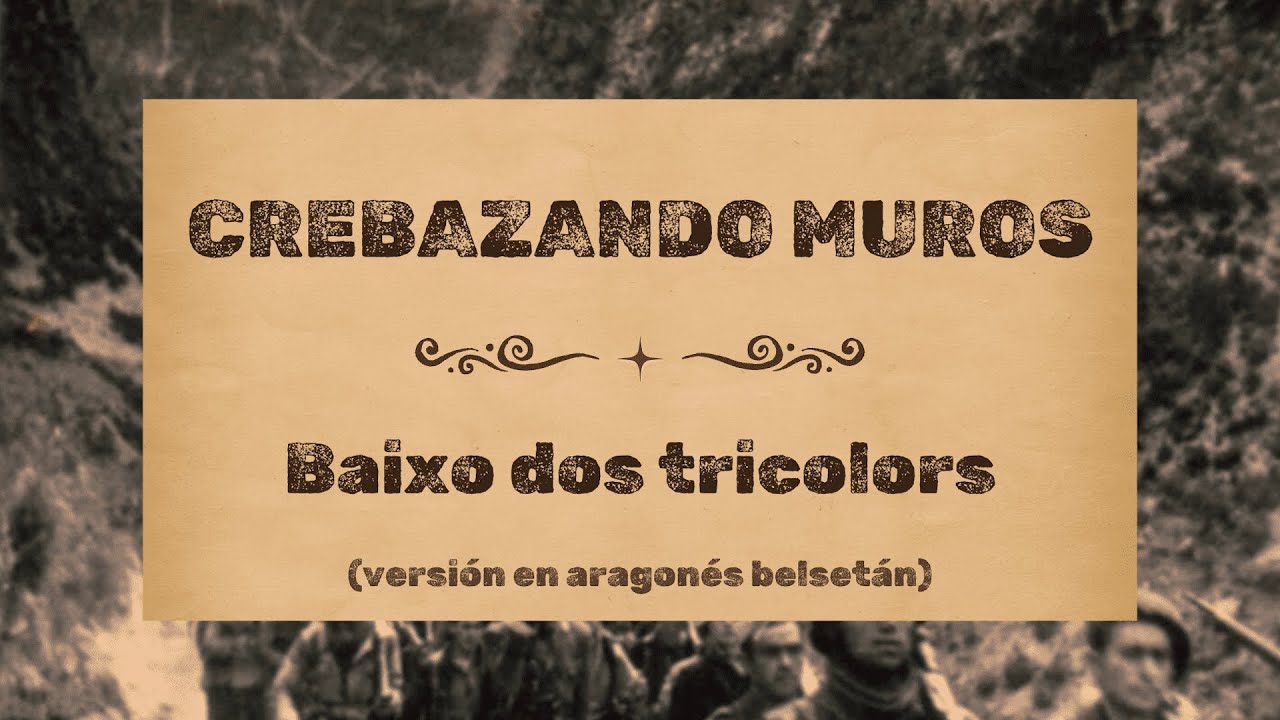 Baixo dos tricolors (aragonés belsetán) - Crebazando Muros