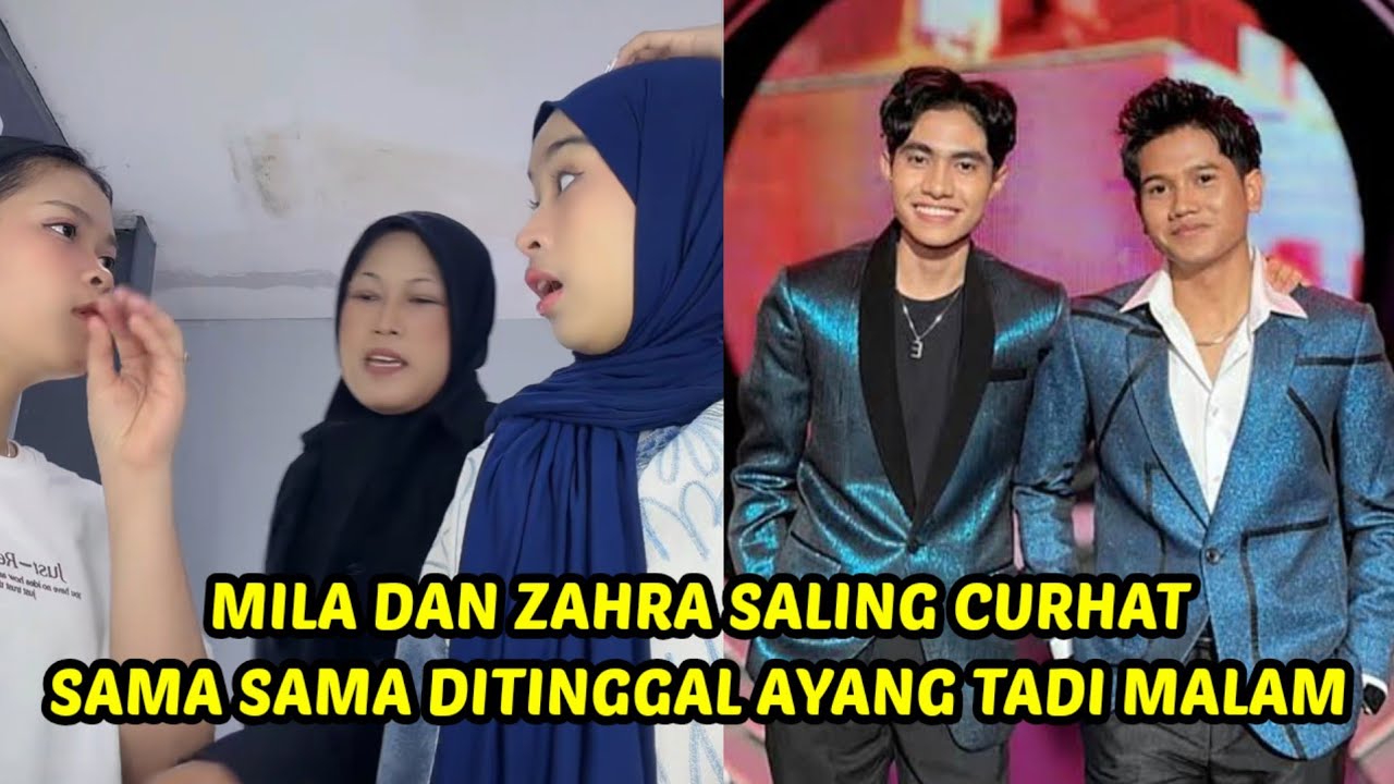 Mila dan zahra saling curhat sama sama ditinggal ayang tadi malam