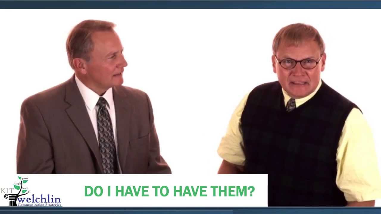 Do I Have to Have Them? - presented by Kit Welchlin