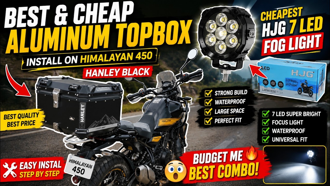 Himalayan 450 Budget Touring Setup 😍 Top Box + HJG 7 LED Fog Light