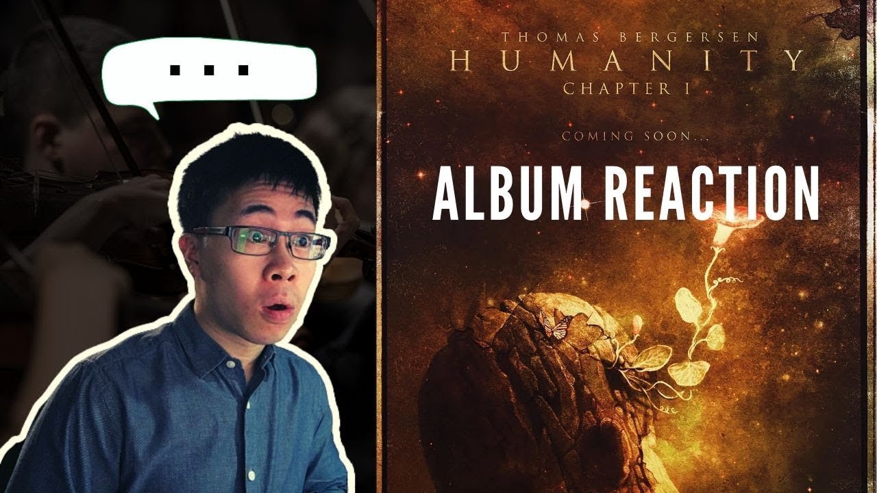 Reacting to Thomas Bergersen's New Album (Humanity)
