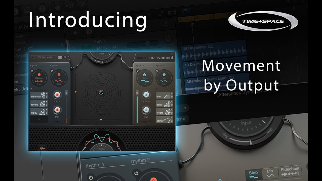 Output Movement FX plugin - Quick Overview
