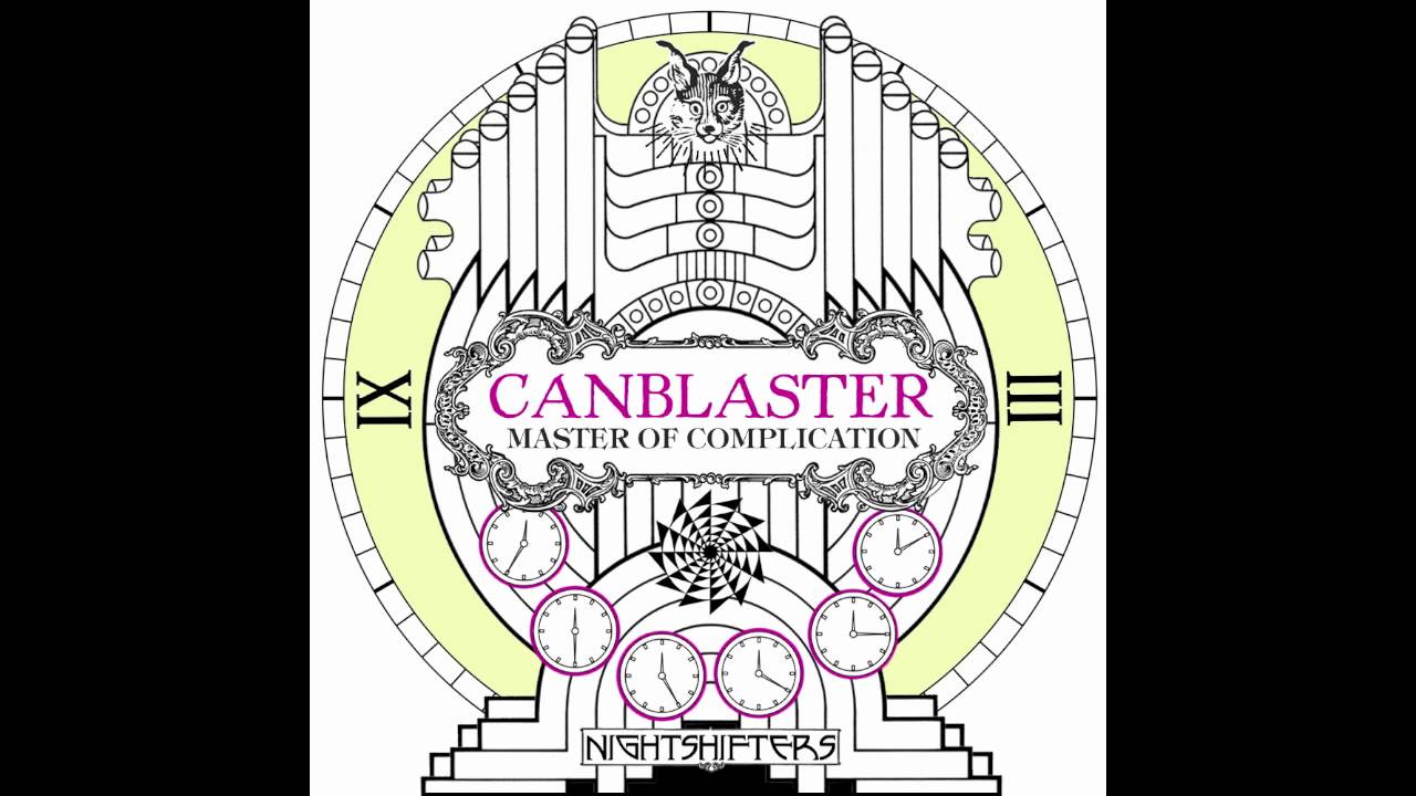 Canblaster - Clockworks (Original Mix)