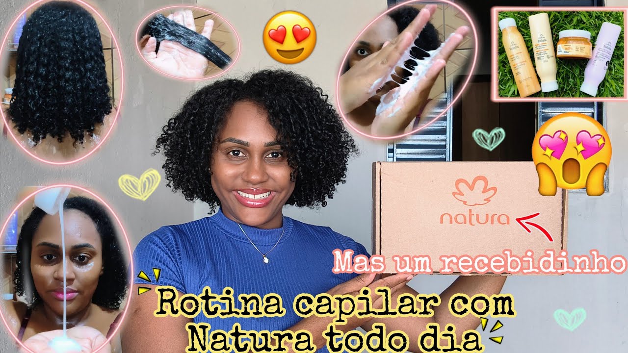 Rotina capilar com Natura todo dia ✨