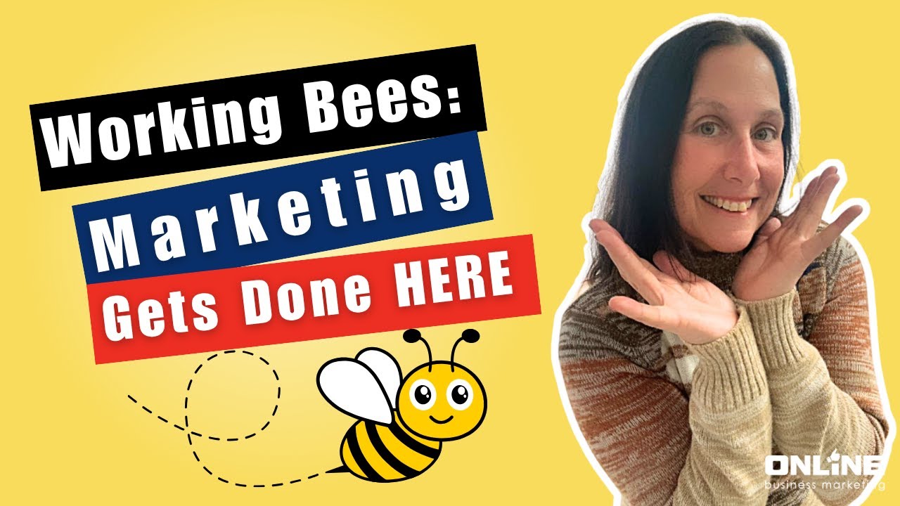 Working Bees for Business: How to Align Your Team and Get Your Marketing Done
