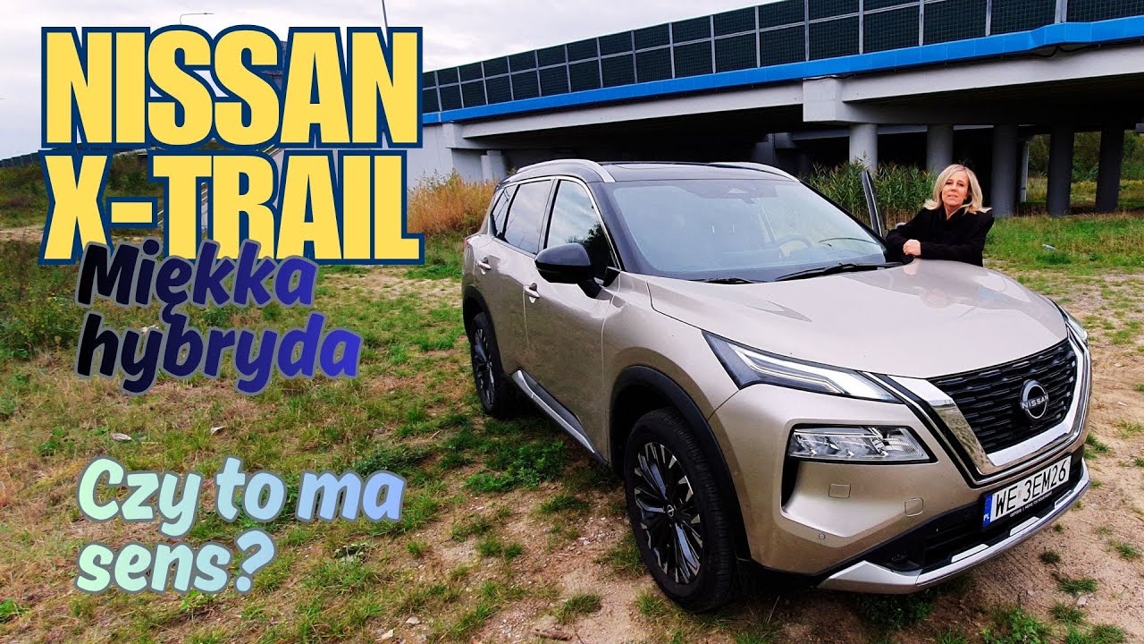 #Test Nissan X-Trail Tekna 1.5 163KM mild hybrid MCVT 2WD 2024