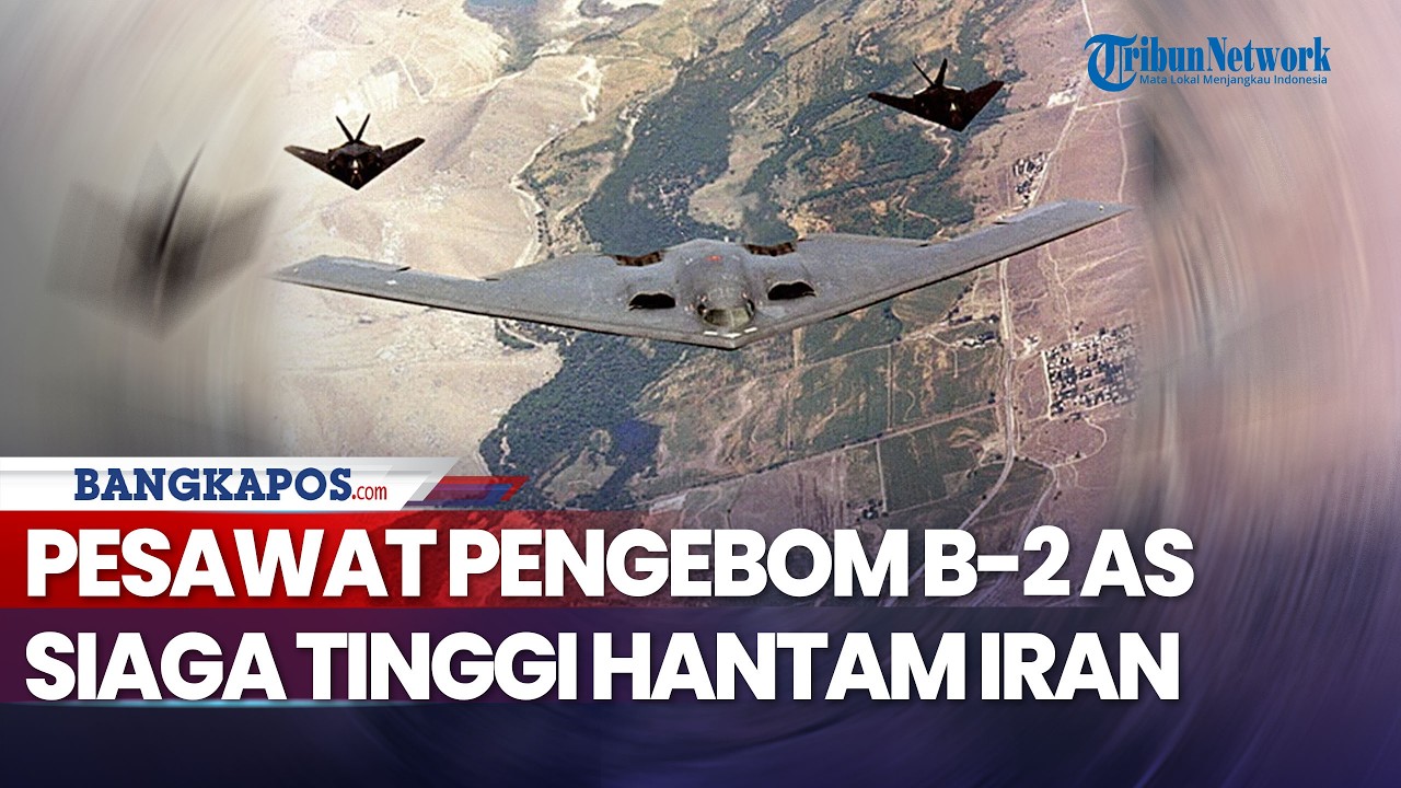 Pesawat Pengebom B-2 AS dalam Siaga Tinggi Hantam Iran