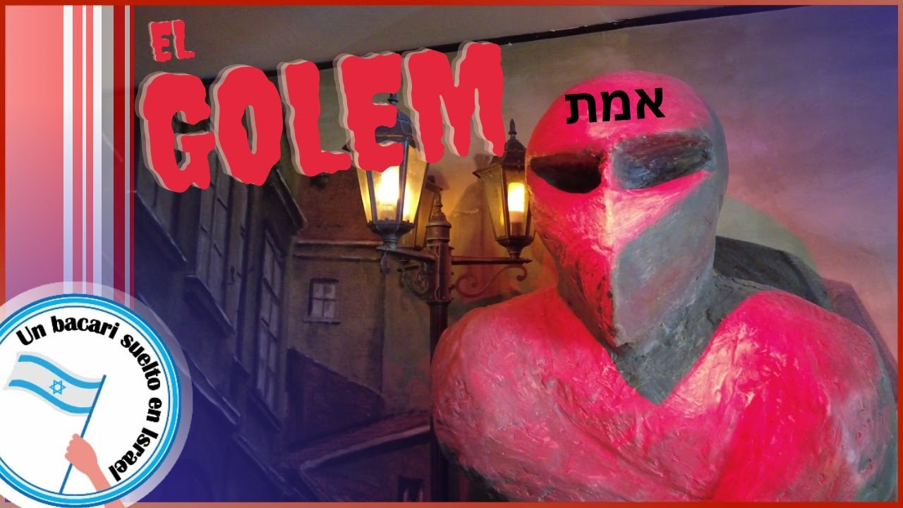 ¿Qué o quién es el Gólem judío? ¿Existio uno en Israel ?