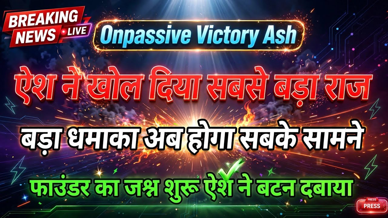 ONPASSIVE victory with Ash | New update today | Big update today | Launching date