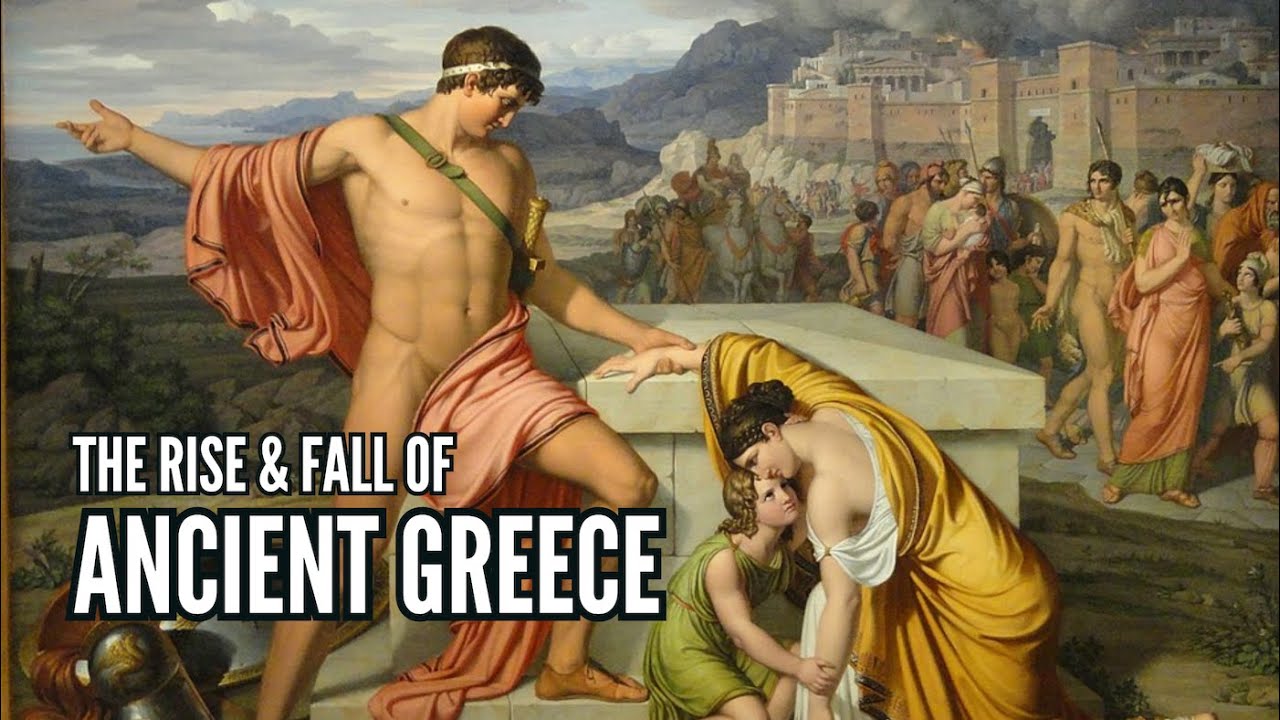 The Rise & Fall of Ancient Greece