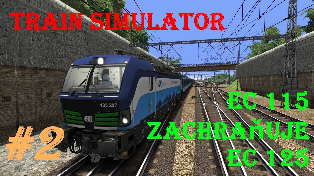 Train Simulator - EC 115 zachraňuje EC 125 #2