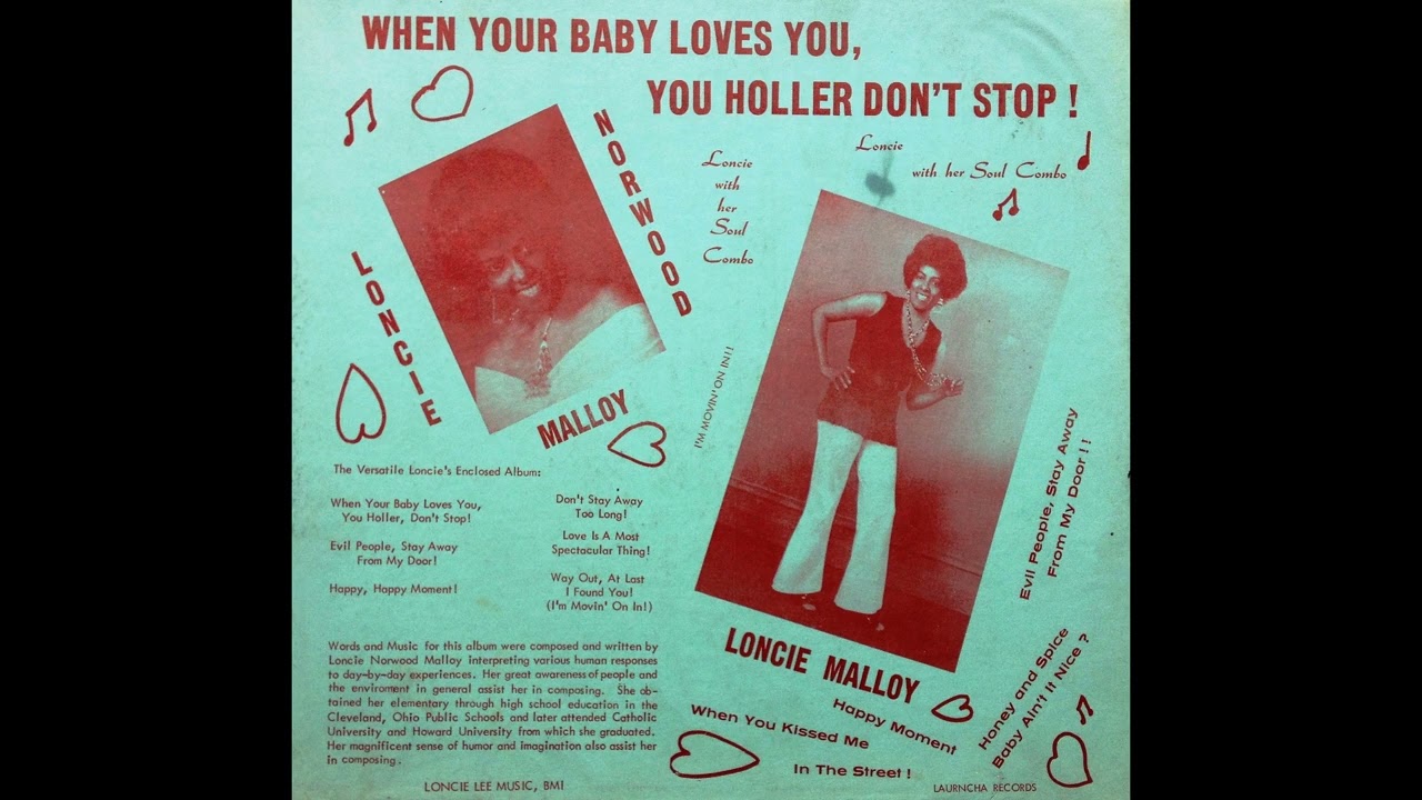 Loncie Norwood Malloy &ndash; When Your Baby Loves You, You Holler, Don't Stop !