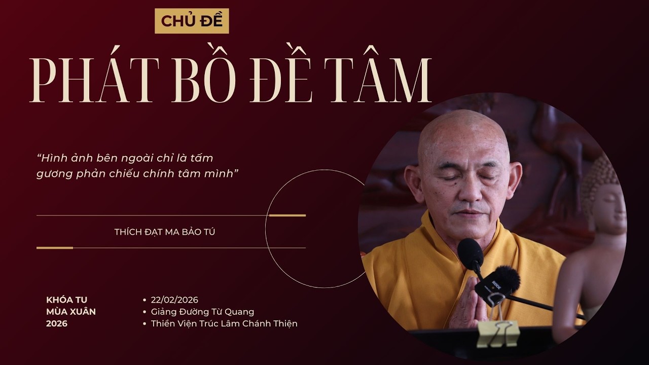 PHÁT BỒ ĐỀ TÂM || Thượng Tọa Thích Đạt Ma Bảo Tú