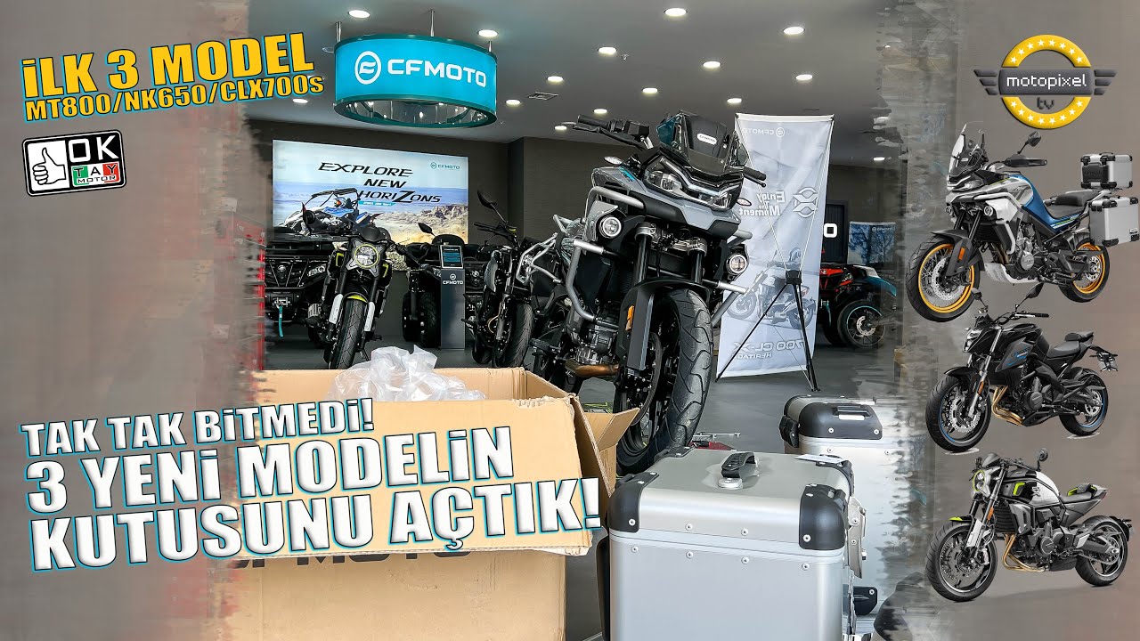 Heyecanla Açtık, Tak Tak Bitiremedik! CF Moto İlk 3 Model!