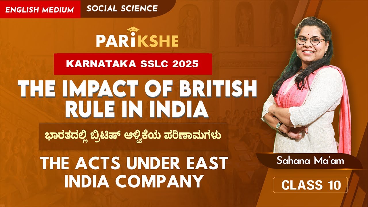 The Impact of British Rule in India-05 | The Acts under East India Company | SSLC | in ಕನ್ನಡ |