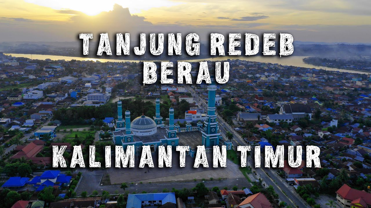 Kota Tanjung Redeb - Kabupaten Berau - Kalimantan Timur