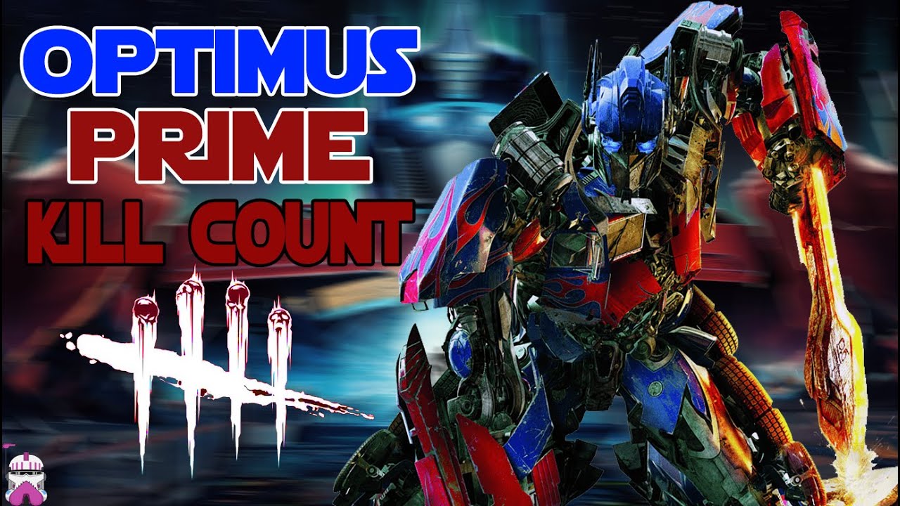 Transformers Optimus Prime Kill Count