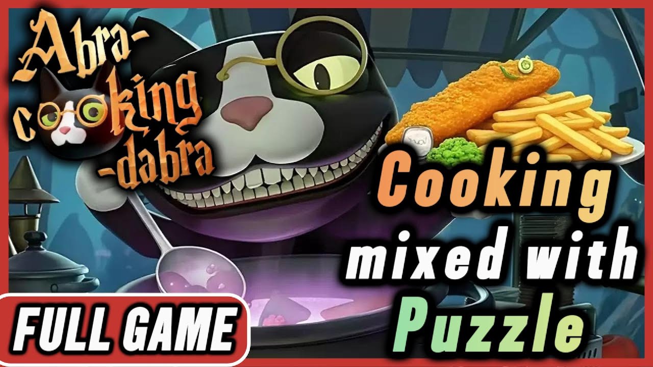 Abra-Cooking-Dabra Full Game 100+ Recipes & Crazy Clients | all 26 missions 100%  No Commentary