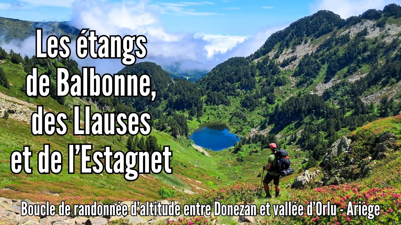 Les étangs de Balbonne, des Llauses et de l'Estagnet : randonnée en boucle (Donezan, réserve d'Orlu)