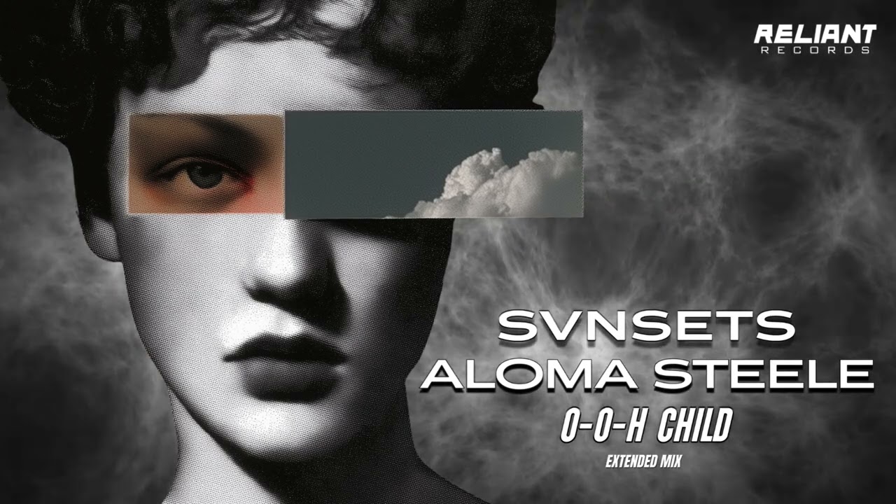 SVNSETS, Aloma Steele - O-o-h Child (Extended Mix) [Official Visualizer]