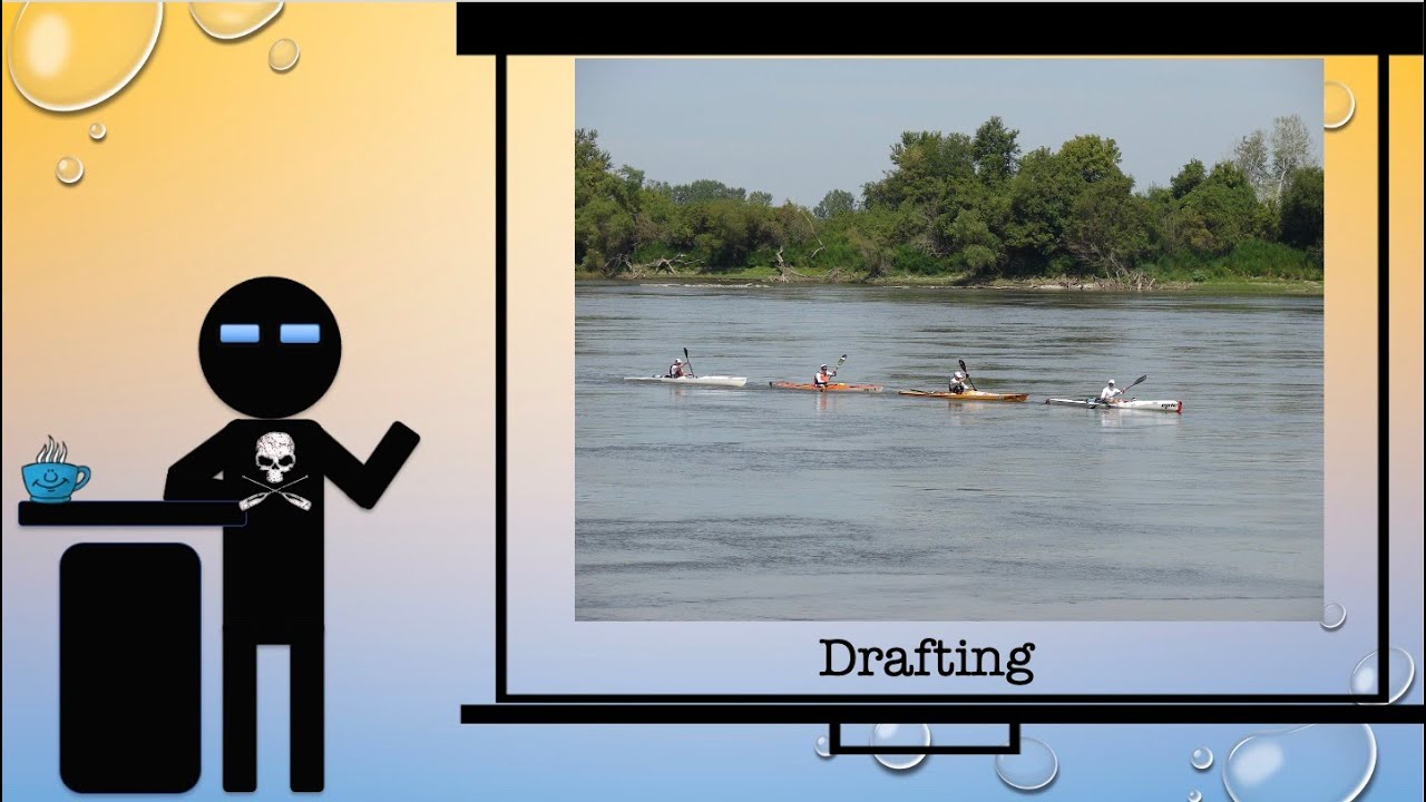 Drafting on the River