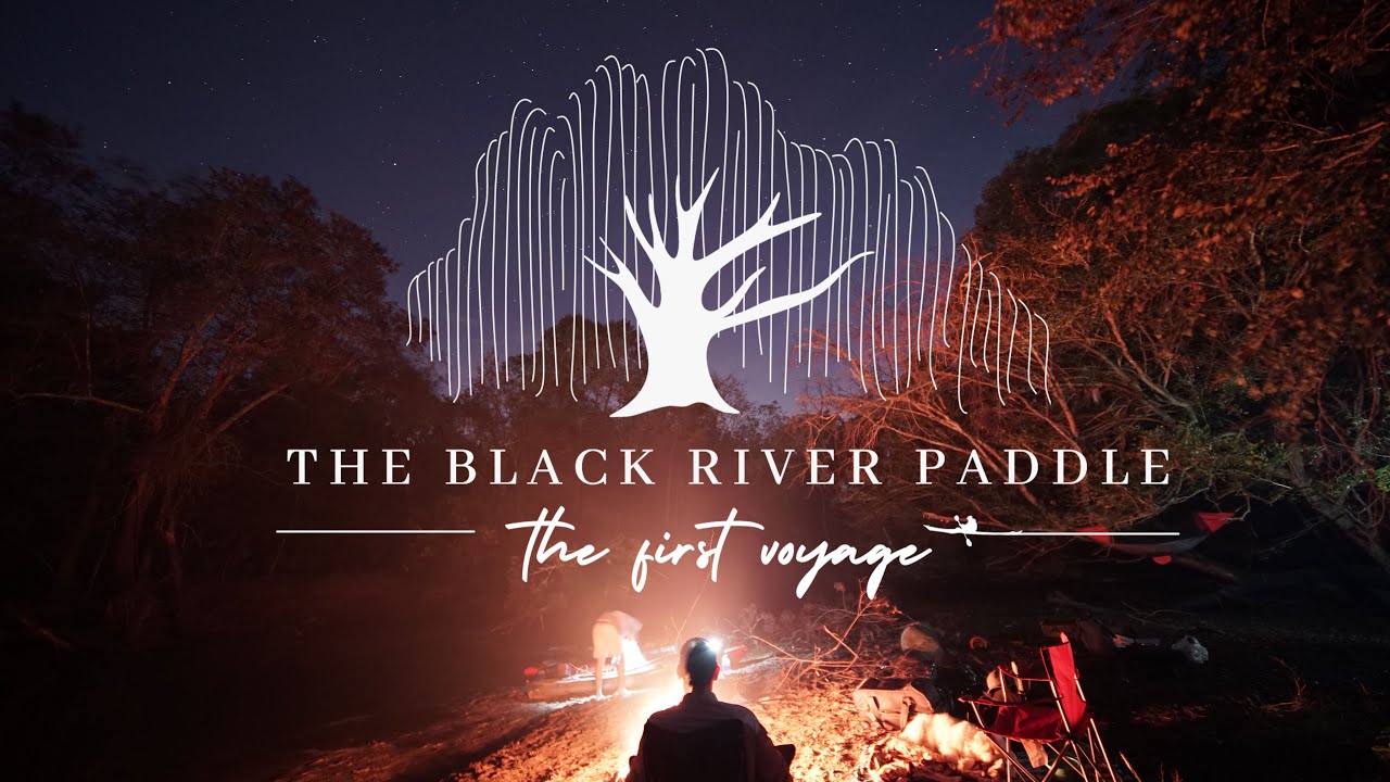 The Black River Paddle: The First Voyage