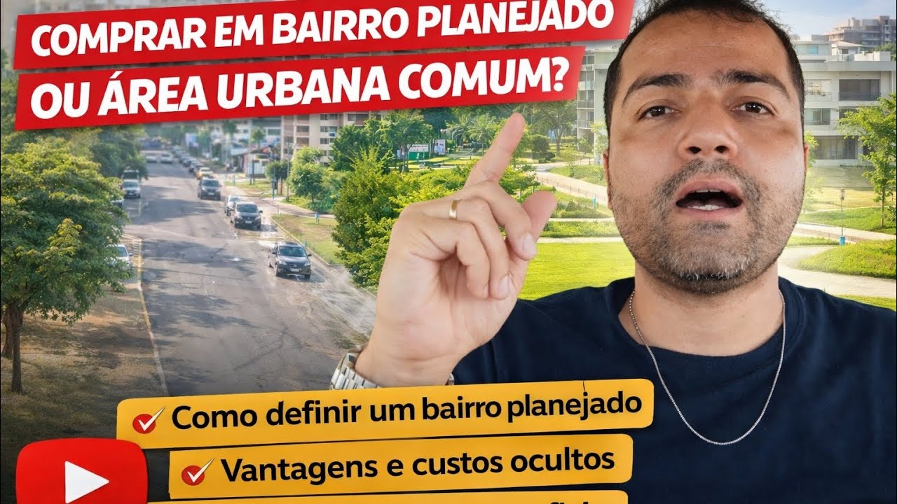 Vale mais a pena comprar em bairro planejado ou em área urbana comum?