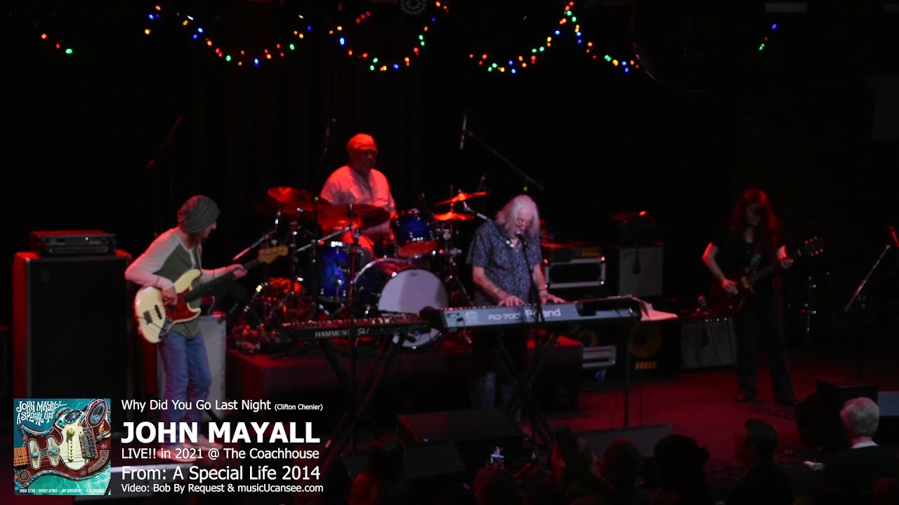 Why Did You Go Last Night - John Mayall - LIVE!!! - Bob By Request - musicUcansee.com