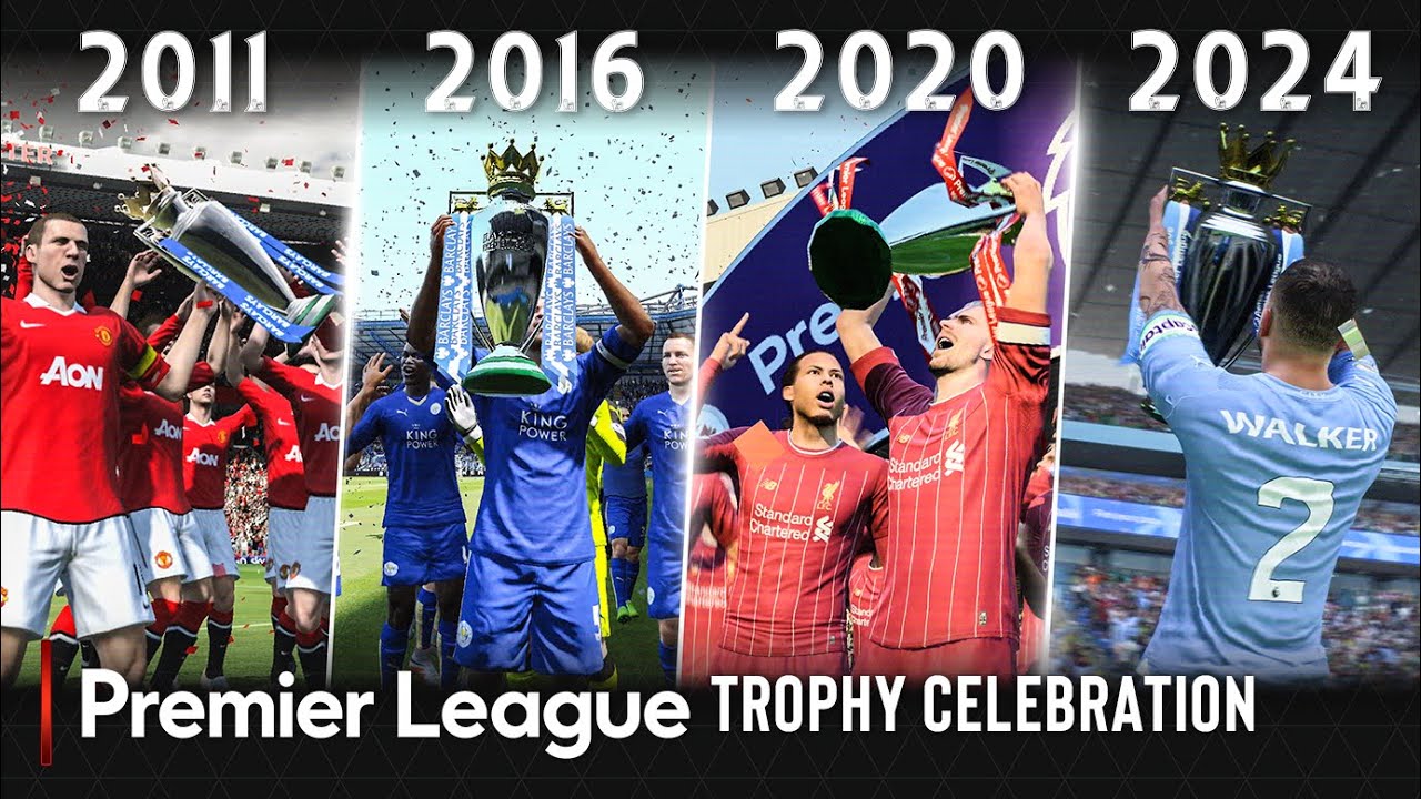 Premier League Trophy Celebration In FIFA | 2011 - 2024 |