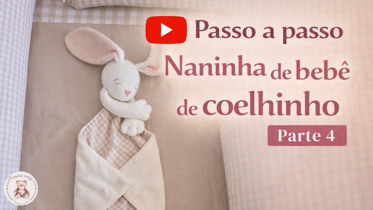 Passo a passo Naninha de Coelho - Parte 4 | Aprenda a fazer esse artesanato fácil