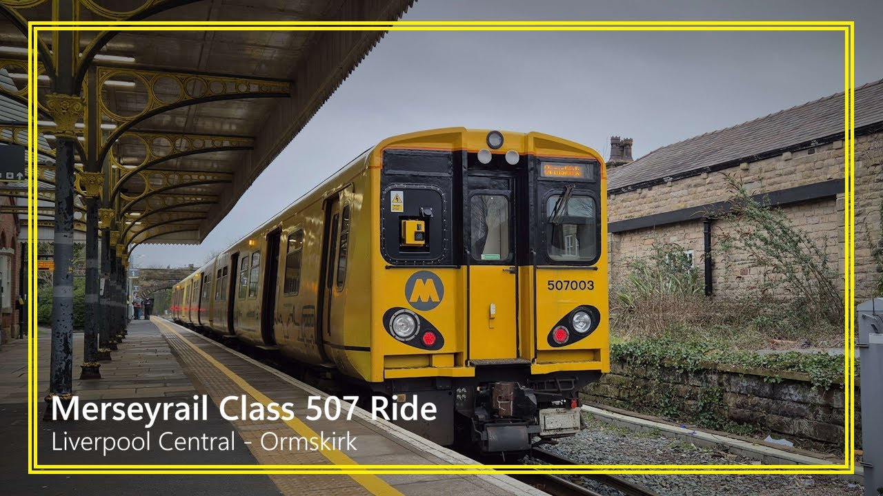 Class 507 Ride | Liverpool Central - Ormskirk