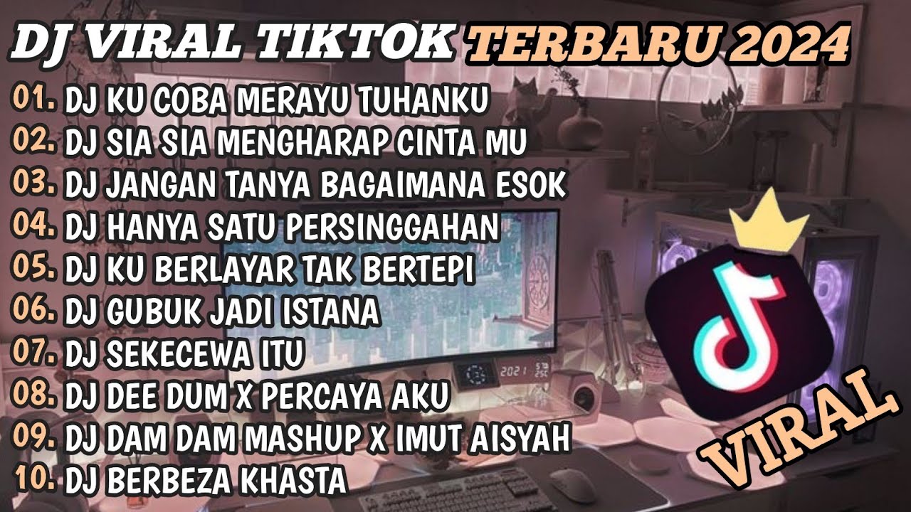 DJ TIKTOK TERBARU 2024🎵DJ KU SUDAH MENCOBA TUK BERIKAN BUNGA🎵DJ SIA SIA MENGHARAP CINTAMU🎵FULL BASS