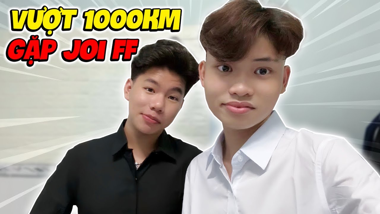 Tôi Đã Vượt 1000KM Để Gặp Joi FF !!!