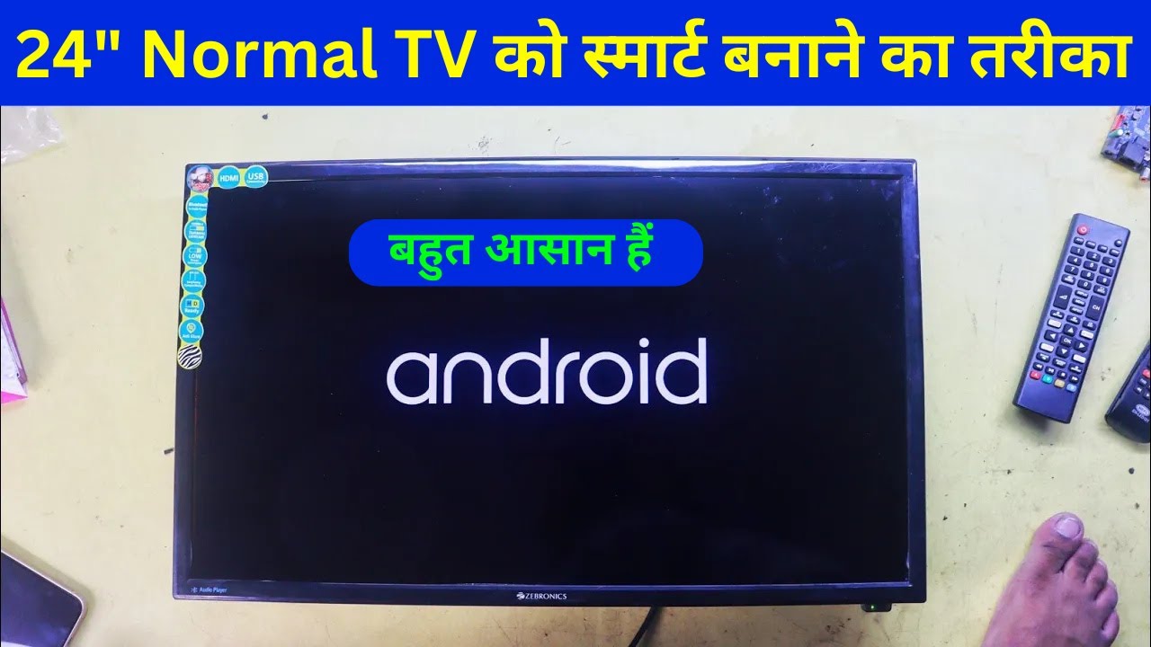 Convert 24 inch Normal LED TV to  Smart Android TV Full Process | Normal TV ko Smart kaise banaye