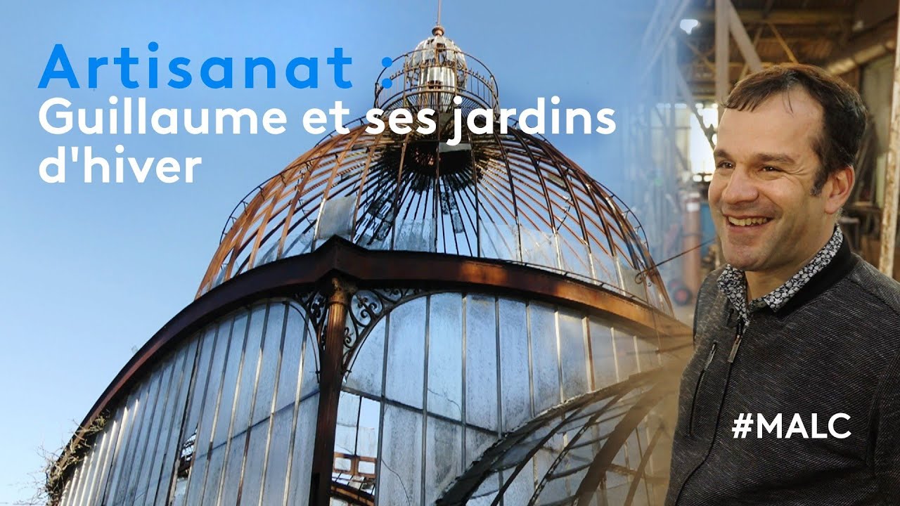Artisanat : Guillaume et ses jardins d'hiver