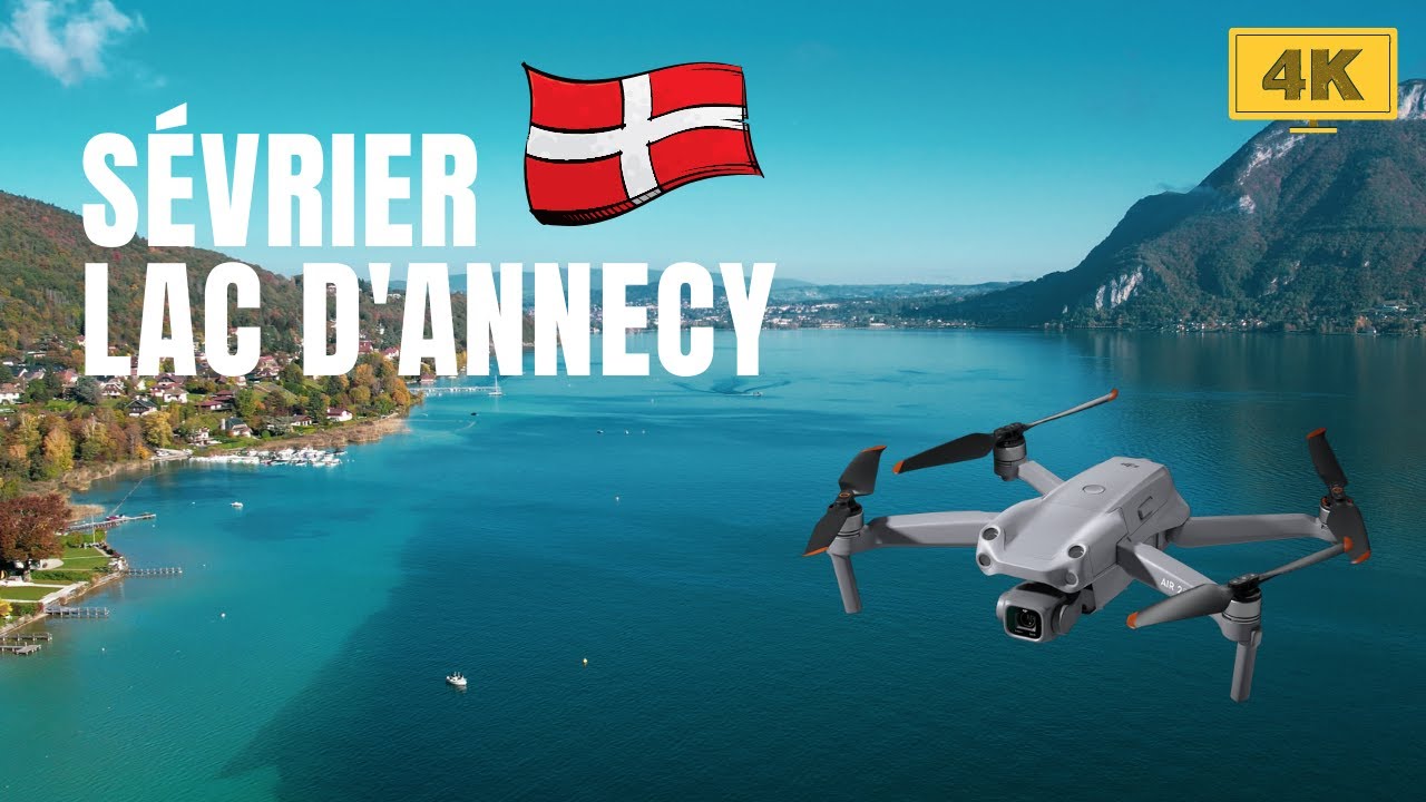 Lac d'Annecy - Sévrier - Haute-Savoie | 2021 [DJI Air 2S] 4K
