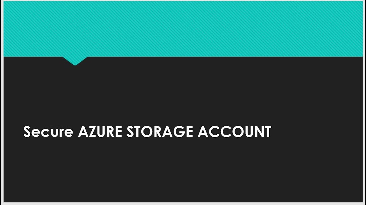 Secure Azure storageaccount