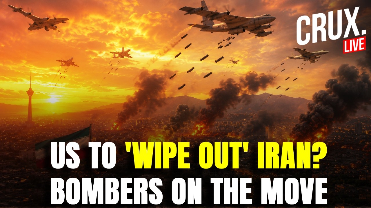 LIVE | US Bombers Head To Iran? Trump Threatens To Destroy Power Plants, Bridges | IRGC | Crux