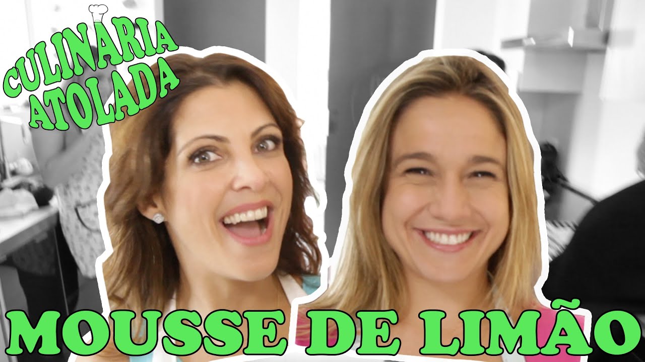 Culinária Atolada- Ep 02- Mousse de Limão (Com Fernanda Gentil)