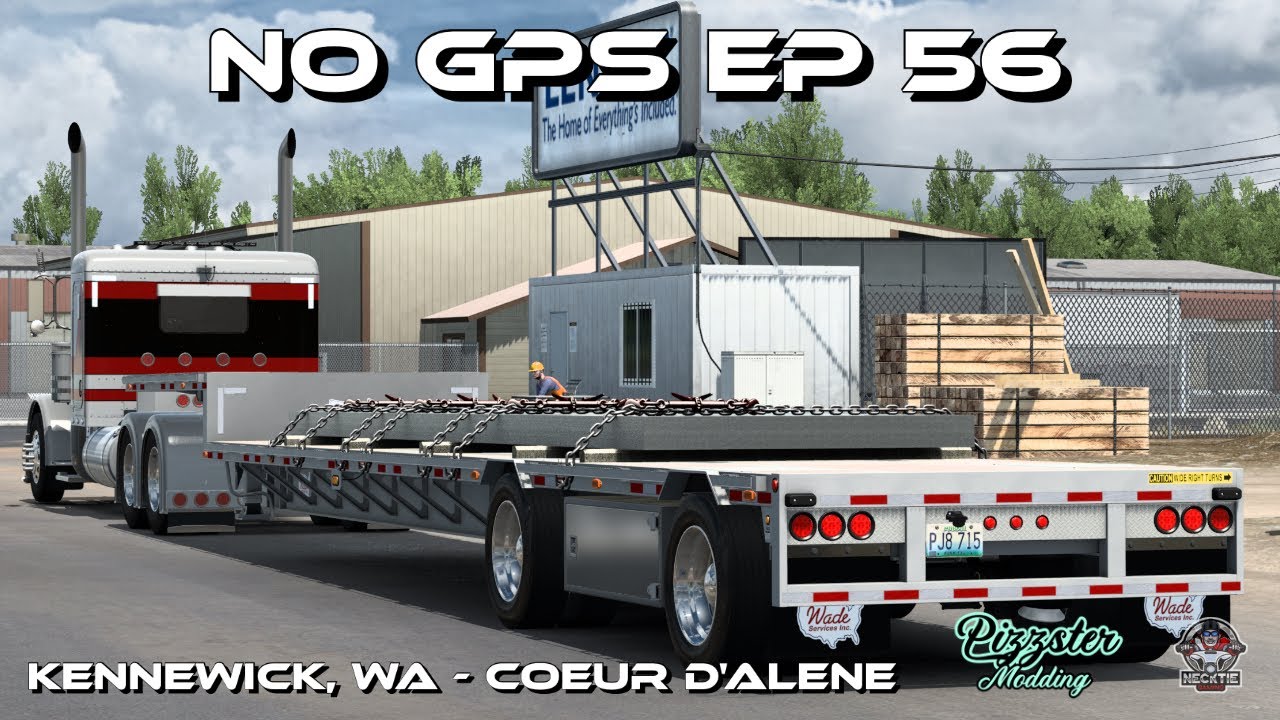 No GPS Ep 56 | Pizzster Modding 389 & Wade Step Deck | American Truck Simulator | ATS 1.47