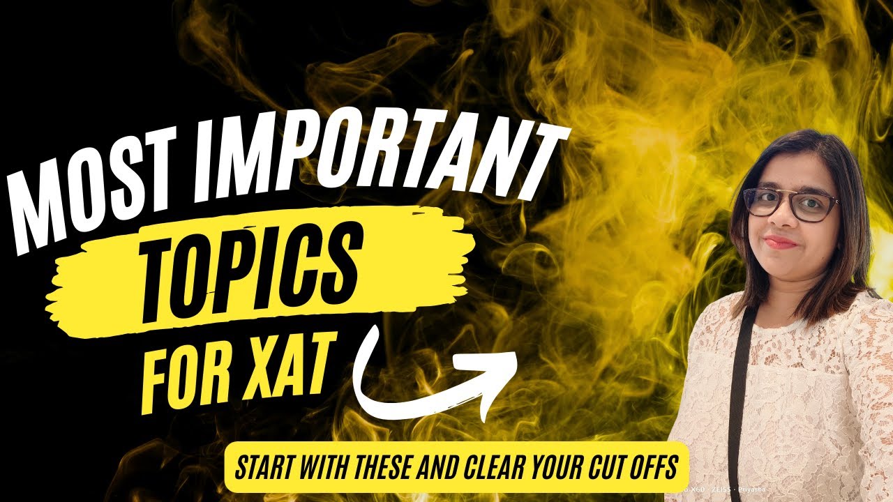 Most Important Topics for XAT| Which Topics to start with in Quants, Verbal, Decision Making| #xat