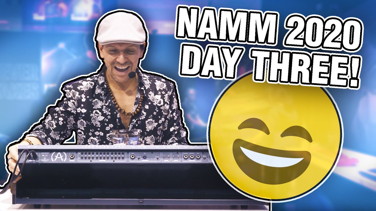 NAMM 2020 Day Three: Synthesiser Overdose!!