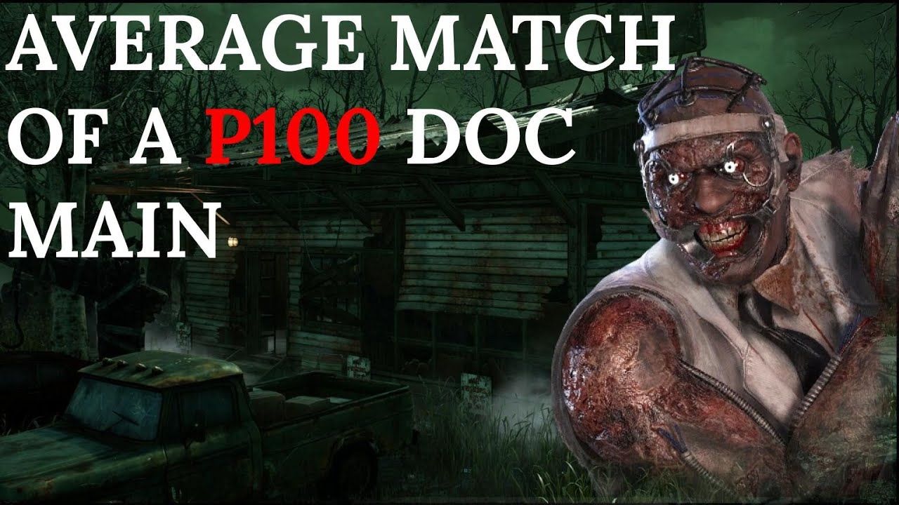Average match of a p100 doctor main - Dead by Daylight - No commentary
