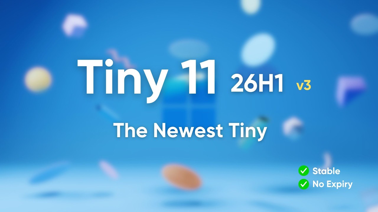 Tiny 11 26H1 (v3) is Here and It’s Insanely Fast!