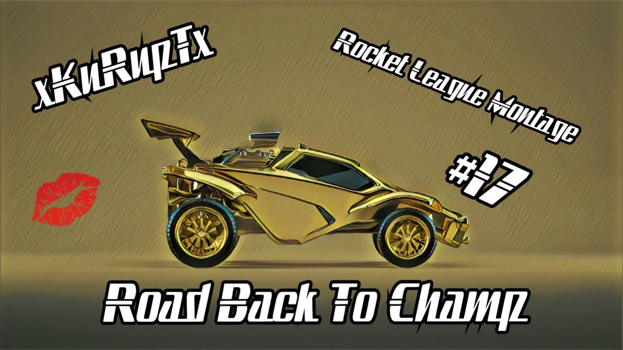 🔥🏆🔥xKuRupTx | Rocket League Montage #17 | Road Back To Champ🔥🏆🔥