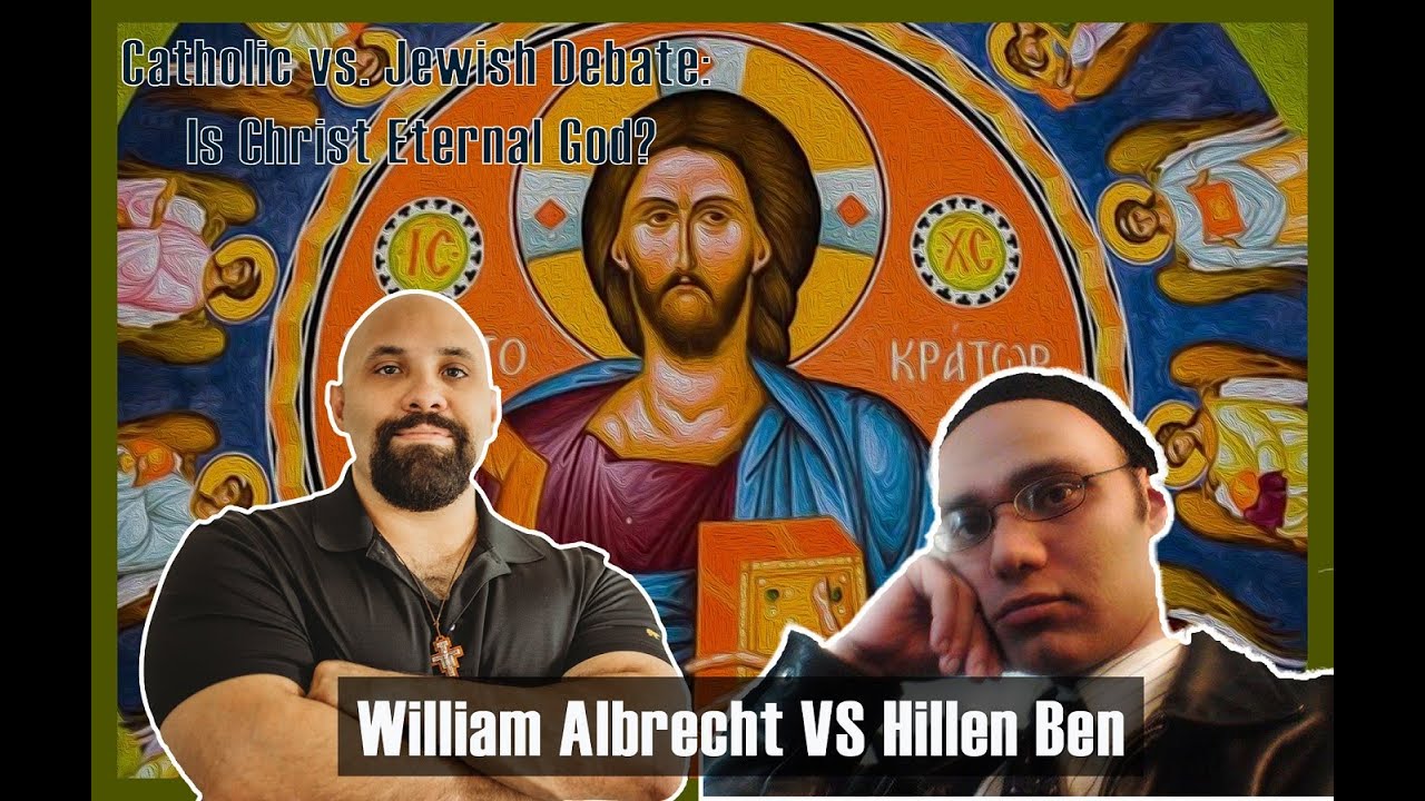 Catholic vs. Messianic Jew Debate: Trinity, Christ as Eternal God & more!