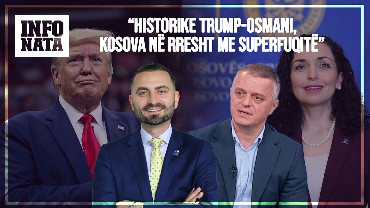 INFO BISEDA-“HISTORIKE TRUMP-OSMANI, KOSOVA NË RRESHT ME SUPERFUQITË”, Gino Mulliqi&Artan Alijaj